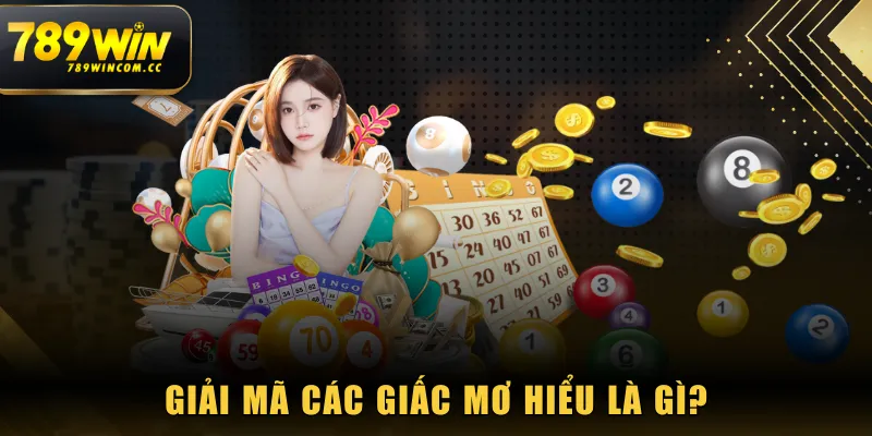 Giải mã các giấc mơ hiểu là gì?